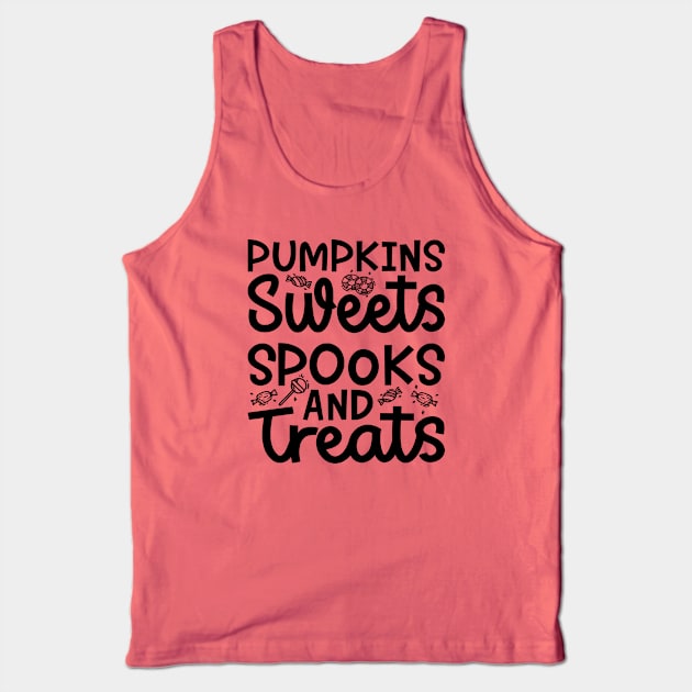 Pumpkin Sweets Spooks and Treats Girls Boys Halloween Cute Funny Tank Top by GlimmerDesigns